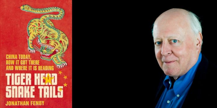 Meet the Author: Jonathan Fenby – ‘Tiger Head, Snake Tails: China today’