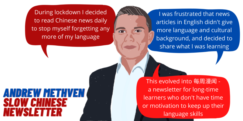 Andrew Methven, Slow Chinese Newsletter